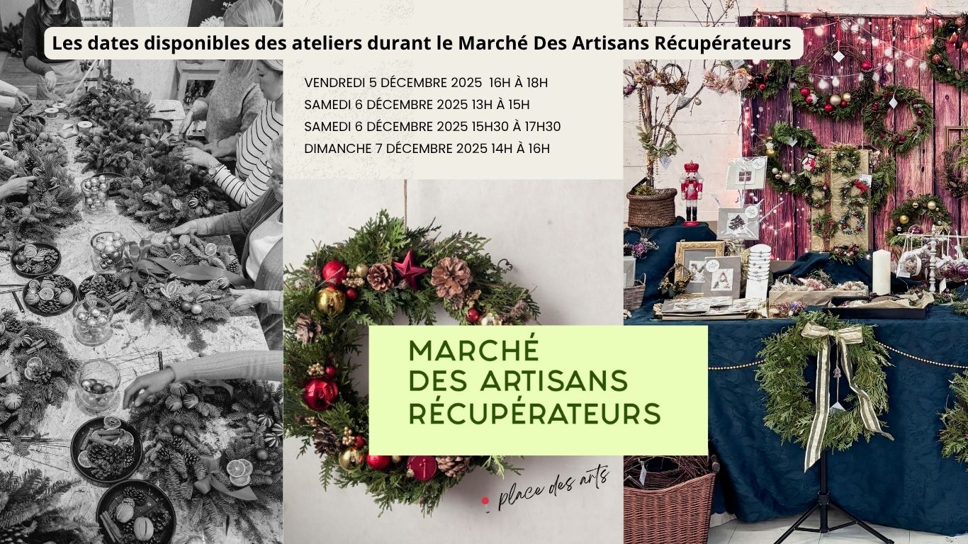 Atelier couronne de Noël - Marché des artisans récupérateurs